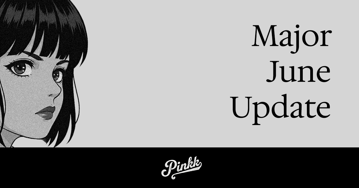 Pinkk's June Update: Live Intelligence, Event Framing, and Compliance